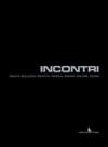 Incontri. Ediz. illustrata. Con DVD
