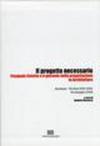 Il progetto necessario. Pasquale Culotta e il giornale della progettazione. Con CD-ROM (2 vol.)