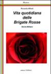 Vita quotidiana delle Brigate Rosse