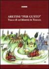 Aretini «per gusto». Tracce di un'identità in Toscana