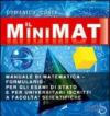 Il minimat. Manuale di matematica per esami di stato e facoltà scientifiche