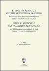 Studi su Aristotele e la tradizione aristotelica. Atti del Convegno internazionale di studi (Padova 11-13 dicembre 2006)