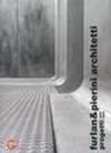 Furlan & Pierini architetti. Progetti (2005-2009)