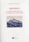 Alburnus. La storia nascosta de «la Terra» di Castelcivita