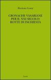 Cronache vasariane per il XXI secolo: rotte di inchiesta