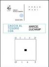 Caccia al tesoro con Marcel Duchamp