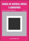 Scienza dei materiali dentali e laboratorio. Per gli Ist. professionali per odontotecnici. Con espansione online