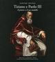 Tiziano e Paolo II. Il pittore e il suo modello