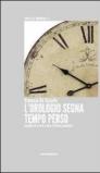 L'orologio segna tempo perso