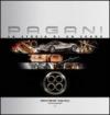 Pagani, la storia di un sogno. Ediz. lusso