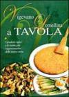 Vigevano e Lomellina a tavola. I prodotti tipici e le ricette più rappresentative della nostra terra