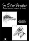 In dino veritas. Guida ad una visione consapevole dei dinosauri