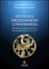 Studi sul Mezzogiorno medievale. Insediamenti e trasformazione del paesaggio tra i secoli VI e X