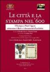 Le città e la stampa nel '600. L'Europa a Novi Ligure attraverso i libri e i documenti d'archivio