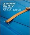 Le origini del mito. Ediz. multilingue