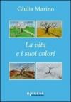 La vita e i suoi colori