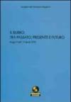 Il burro: tra passato, presente e futuro. Atti del Convegno (Reggio Emilia, 15 aprile 2010)
