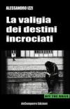 La valigia dei destini incrociati