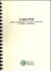 Libriste. Dalla collezione di libri d'artista di Marco Caminati