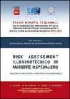 Risk assessment illuminotecnico in ambiente ospedaliero. Risultati di una ricerca condotta a livello regionale. Con CD-ROM