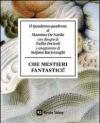 Che mestieri fantastici! Il Quaderno quadrone