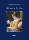 Ricamare la vita
