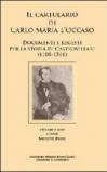Il cartulario di Carlo Maria l'Occaso. Documenti e regesti per la storia di Castrovillari (1100-1561). Testo latino a fronte