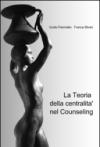 La teoria della centralità nel Counseling