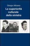 La superiorità culturale della sinistra