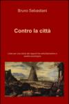 Contro la città