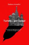 Turista... per corsa!