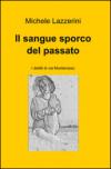 Il sangue sporco del passato