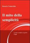 Il mito della semplicità