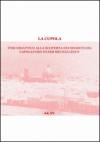 Cupola. Iter didattico alla scoperta dei segreti del capolavoro di Ser Brunellescho (La)
