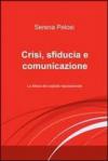 Crisi, sfiducia e comunicazione