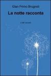 La notte racconta e altri racconti