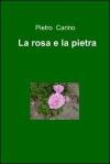 La rosa e la pietra