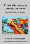 È una vita che non prendo un treno
