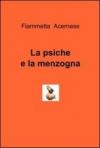 La psiche e la menzogna