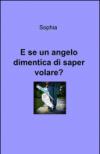 E se un angelo dimentica di saper volare?