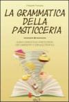 La grammatica della pasticceria