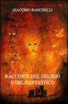 Racconti del delirio e del fantastico