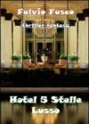 Hotel a 5 stelle lusso