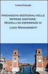 Innovazioni gestionali nelle imprese sanitarie. Modelli ed esperienze di lean management