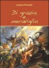 Di grazia e meraviglia