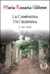La campagna di Celestina. I miei ricordi