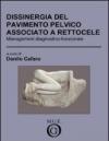Dissinergia del pavimento pelvico associato a rettocele. Management diagnostico-funzionale