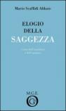 Elogio della saggezza. L'arte dell'equilibrio e dell'armonia