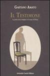 Il testimone. La prima (vera) indagine di Gennaro Di Palma