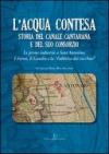 L'acqua contesa. Storia del canale Cantarana e del suo consorzio